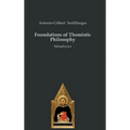 Foundations of Thomistic Philosophy: Metaphysics - Hardcover