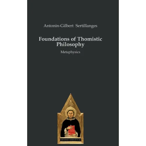 Foundations of Thomistic Philosophy: Metaphysics - Hardcover