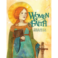 Women of Faith: Saints and Martyrs of the Christian Faith - Paperback