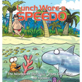 Lunch Wore a Speedo: The Nineteenth Sherman's Lagoon Collection Volume 19 - Paperback
