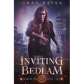 Inviting Bedlam - Paperback