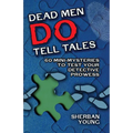 Dead Men Do Tell Tales: 60 Mini-Mysteries to Test Your Detective Prowess - Paperback