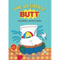 The Ultimate Butt Coloring and Activity Book - Paperback