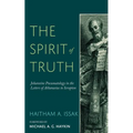 The Spirit of Truth: Johannine Pneumatology in the Letters of Athanasius to Serapion - Paperback