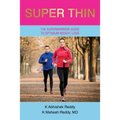 Super Thin: A Breakthrough Program for Weight Loss - Paperback