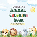 Creative Tots: Animal Coloring Book for Toddlers aged 1-3 years - Paperback