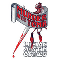 Murder in the Tomb: (A Golden-Age Detective Mystery Reprint) - Paperback