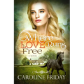 Where Love Runs Free - Paperback