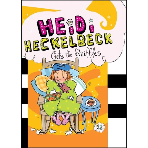 Heidi Heckelbeck Gets the Sniffles - Hardcover
