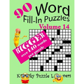 Word Fill-In Puzzles, Volume 14, 90 Puzzles, Over 140 words per puzzle - Paperback