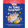 Rebel Girls All Things Friendship: A Guide to Celebrating Old Friends, Making New Ones, and Navigating Sticky Social Situations - Paperback