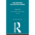 Coral Gardens and Their Magic: The Language and Magic of Gardening [1935] - Paperback