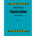 OSHA 30-Hour Construction; Student Workbook - Paperback
