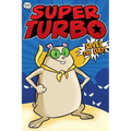 Super Turbo Saves the Day! - Hardcover