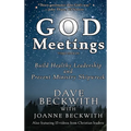 God Meetings: Build Healthy Leadership and Prevent Ministry Shipwreck - Hardcover