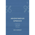 Anonymous Speech: Literature, Law and Politics - Hardcover