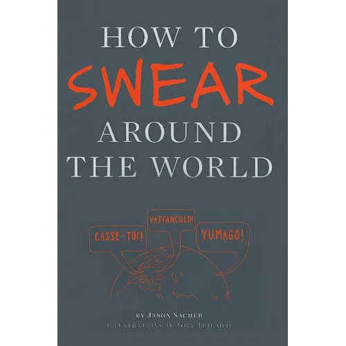 How to Swear Around the World - Paperback