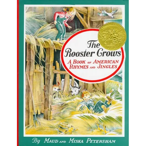 The Rooster Crows: A Book of American Rhymes and Jingles - Hardcover