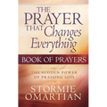 The Prayer That Changes Everything: Book of Prayers - Mass Market Paperbound