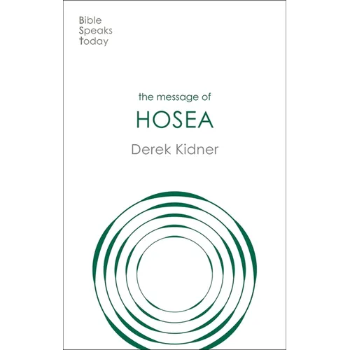 The Message of Hosea: Love To The Loveless - Paperback