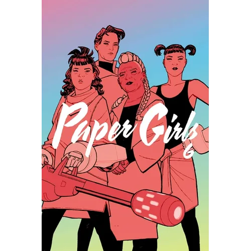Paper Girls Volume 6 - Paperback