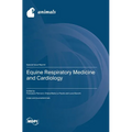 Equine Respiratory Medicine and Cardiology - Hardcover