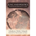 Jung and Politics: The Political and Social Ideas of C. G. Jung - Paperback