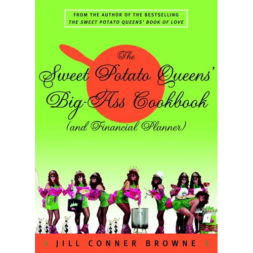The Sweet Potato Queens' Big-Ass Cookbook (and Financial Planner) - Paperback