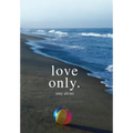 Love Only. - Hardcover