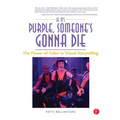 If It's Purple, Someone's Gonna Die: The Power of Color in Visual Storytelling - Paperback
