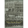 "Old Slow Town": Detroit during the Civil War - Hardcover