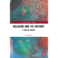 Religion and its History: A Critical Inquiry - Paperback
