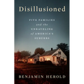Disillusioned: Five Families and the Unraveling of America's Suburbs - Hardcover