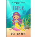Trina: A funny chapter book for kids ages 9-12 - Paperback
