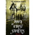 The Horror Zine's Book of Ghost Stories - Paperback