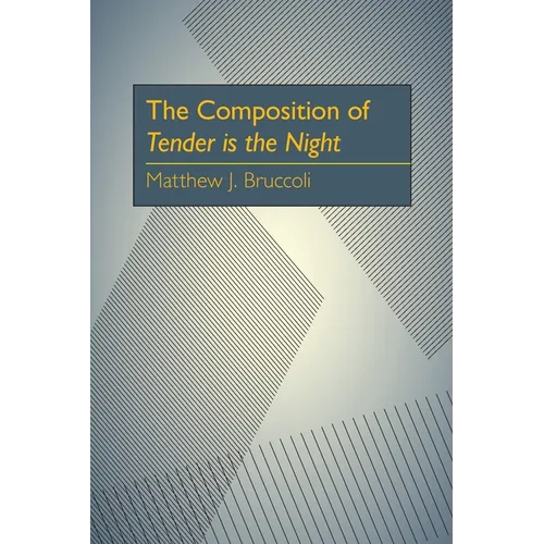 The Composition of Tender Is the Night - Paperback