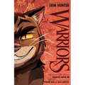Warriors Graphic Novel: The Prophecies Begin, Part Three of Three - Hardcover