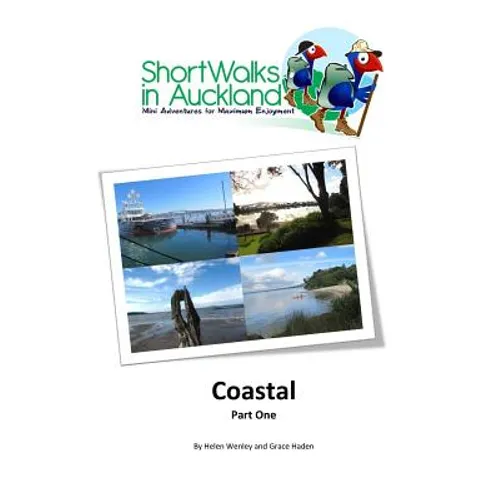 Short Walks in Auckland: Coastal part one - Paperback