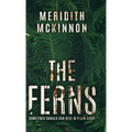 The Ferns: Sometimes Danger Can Hide in Plain Sight - Hardcover
