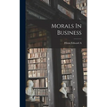 Morals In Business - Hardcover