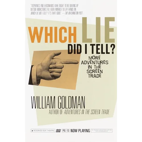 Which Lie Did I Tell?: More Adventures in the Screen Trade - Paperback