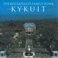 The Rockefeller Family Home: Kykuit - Hardcover