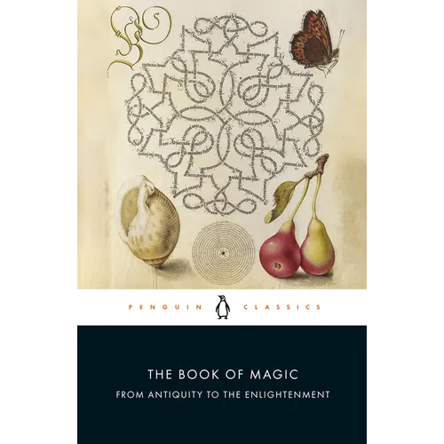 The Book of Magic: From Antiquity to the Enlightenment - Paperback