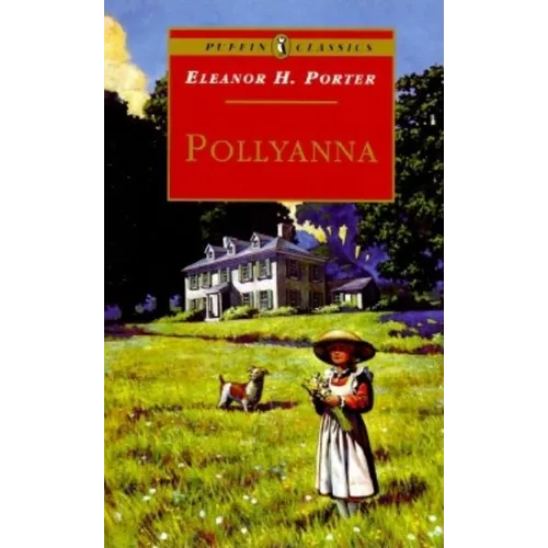 Pollyanna: Complete and Unabridged - Paperback
