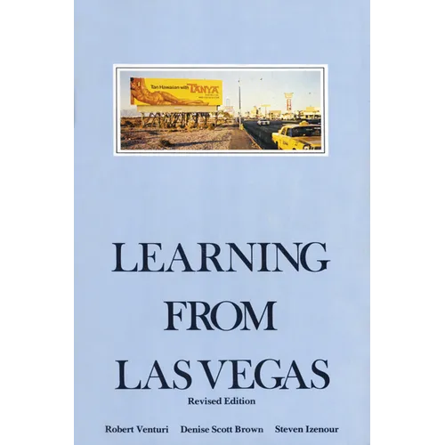 Learning from Las Vegas, Revised Edition: The Forgotten Symbolism of Architectural Form - Paperback