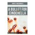 A Bullet for Cinderella (Thriller) - Paperback