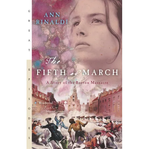 The Fifth of March: A Story of the Boston Massacre - Paperback