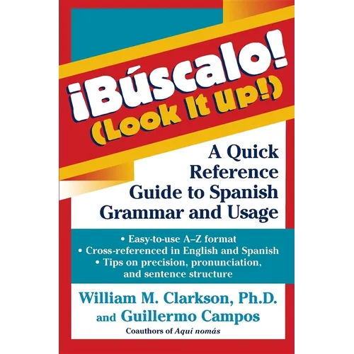 !Búscalo! (Look It Up!): A Quick Reference Guide to Spanish Grammar and Usage - Paperback