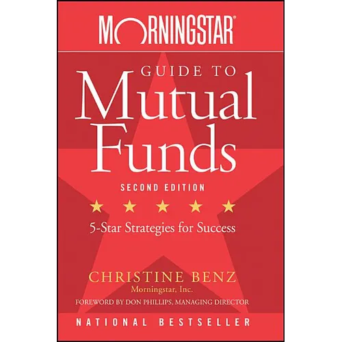 Morningstar Guide to Mutual Funds: Five-Star Strategies for Success - Paperback