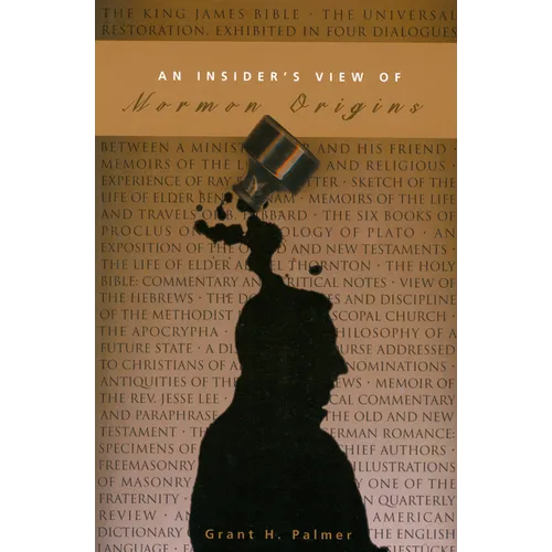 An Insider's View of Mormon Origins - Paperback
